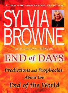 End of Days: Predictions and Prophecies About the End of The World  karya Sylvia Browne tahun 2008